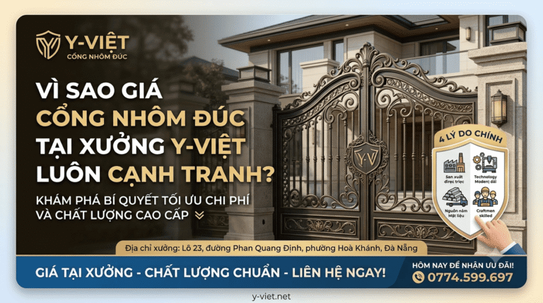 Vì sao giá cổng nhôm đúc tại xưởng Y-Việt luôn cạnh tranh trên thị trường?